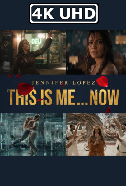 This Is Me ... Now: A Love Story - HEVC/MKV 4K Ultra HD Trailer This Is Me ... Now: A Love Story - HEVC/MKV 4K Ultra HD Trailer