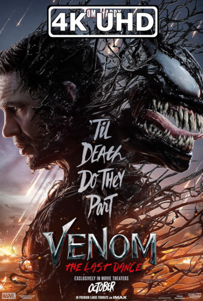 Venom: The Last Dance - HEVC/MKV 4K Ultra HD Final Trailer